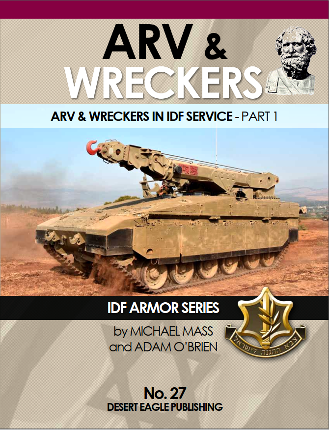 Desert Eagle Publishing No. 27 ARV & Wreckers in IDF Service - Part 1