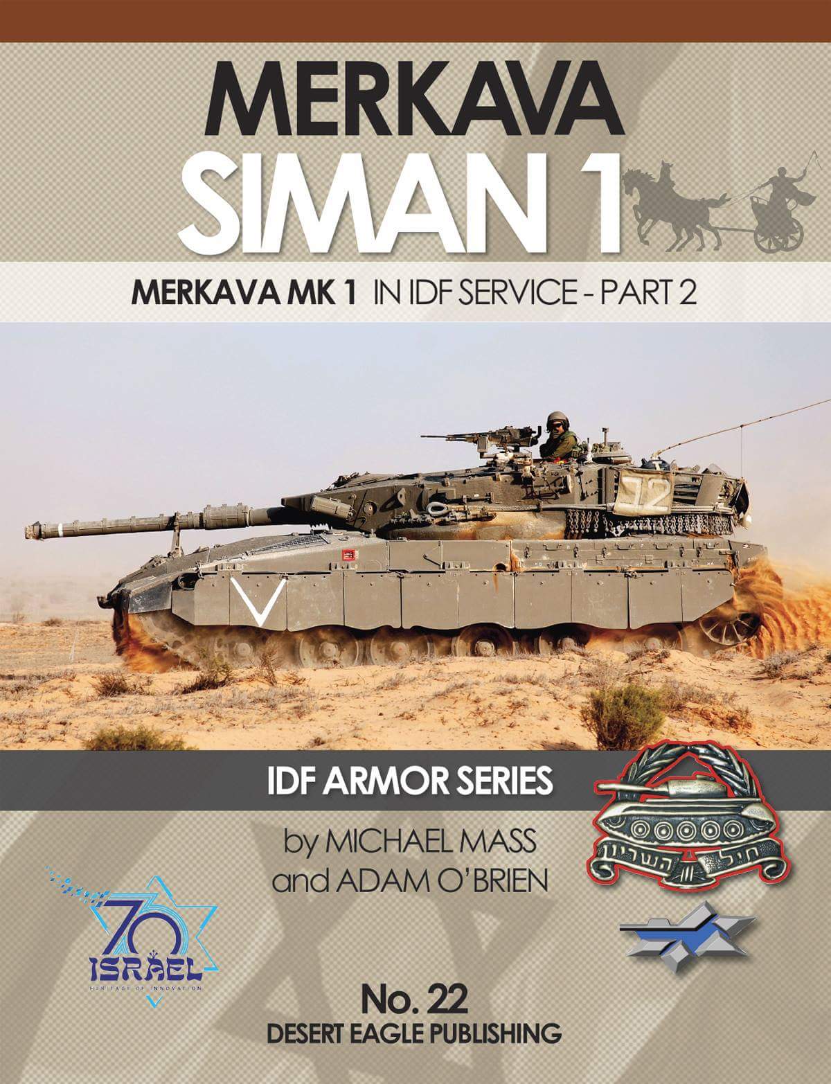 Desert Eagle Publishing No. 22 Merkava Siman 1; Merkava Mk 1 in IDF Service - Part 2
