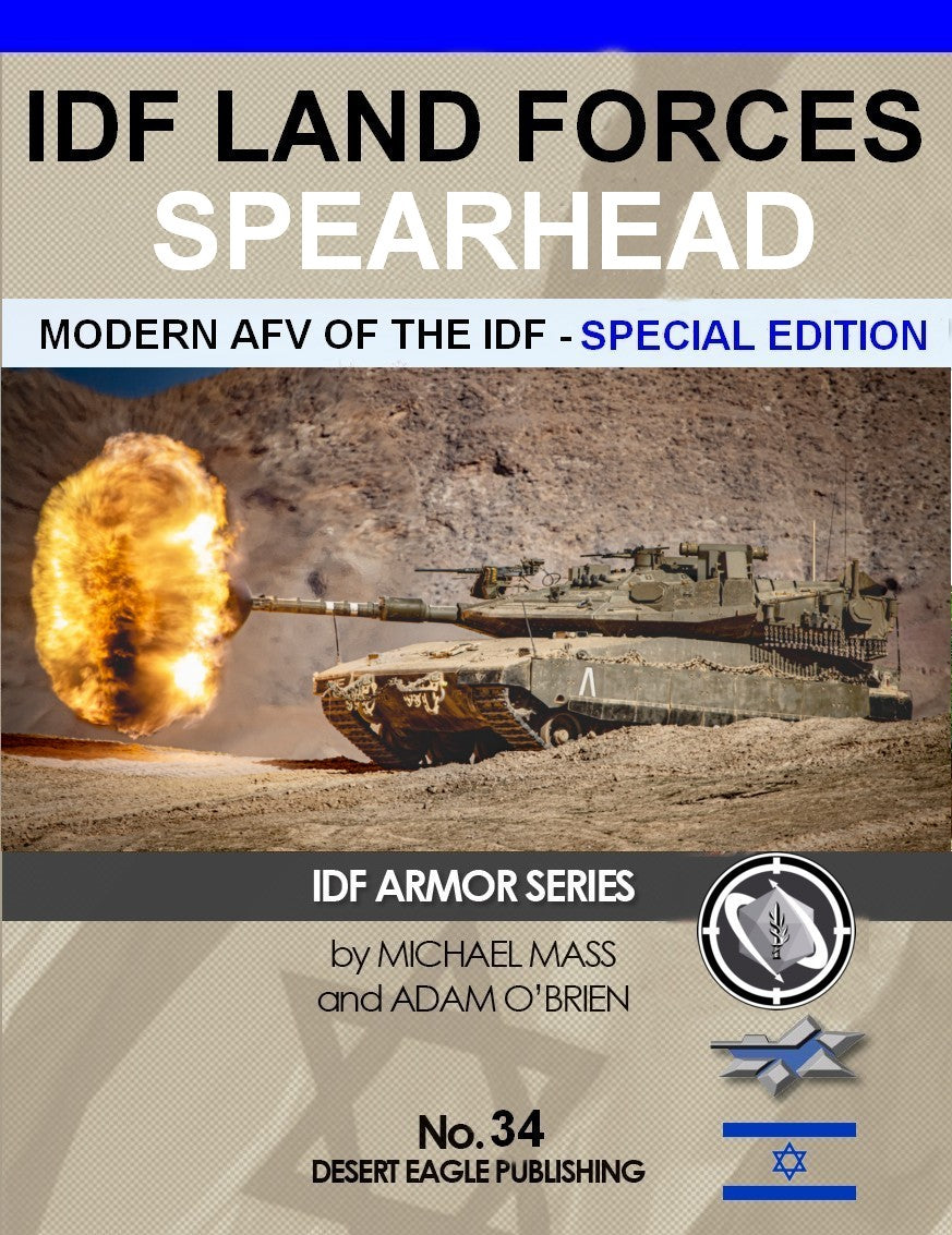 Desert Eagle Publishing No. 34 IDF Land Forces Spearhead - Modern AFV of the IDF
