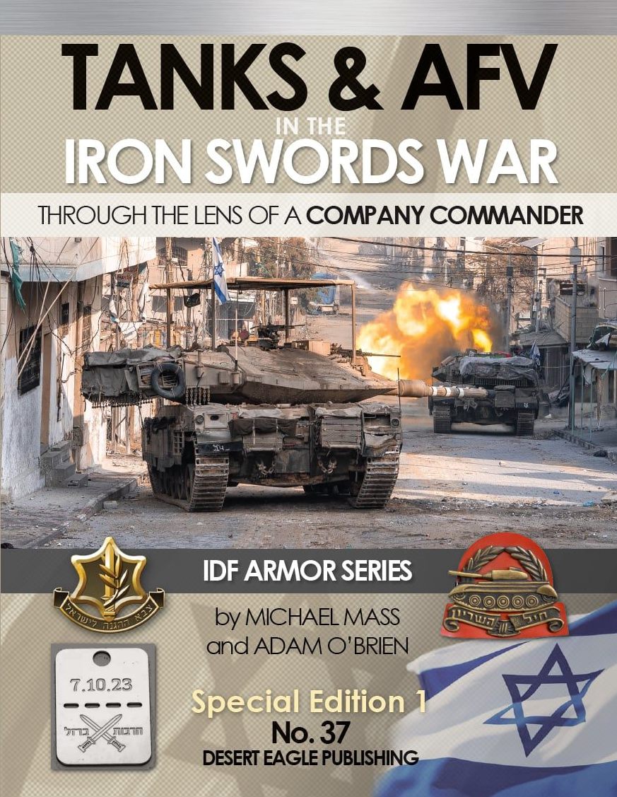 Desert Eagle Publishing No. 37 Tanks & AFV in the Iron Swords War - Special Edition 1