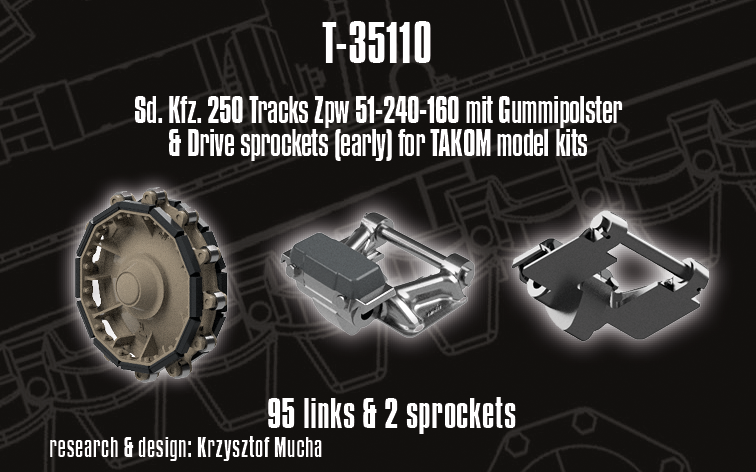 1/35 QuickTracks T-35110 Sd.Kfz. 250 Tracks Zpw 51-240-160 mit Gummipolster & Drive Sprockets (Early) for Takom