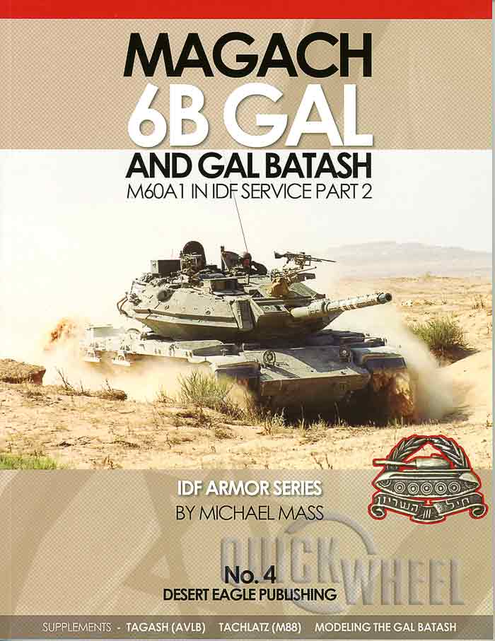 Desert Eagle Publishing No. 04 Magach 6B GAL & GAL Batash; M60A1 in IDF Service - Part 2